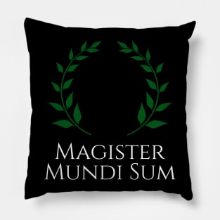 Magister Mundi Sum - Master Of The Universe - Latin Pillow