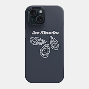 Aw Shucks Phone Case