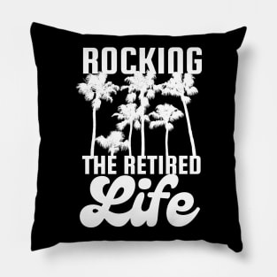 Rocking The Retired Life Palm Trees White Design Pillow