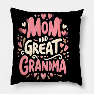 happiness is being a mom and great grandma Pillow