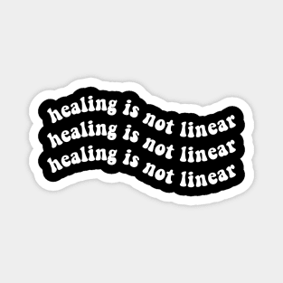 Healing is Not Linear Magnet