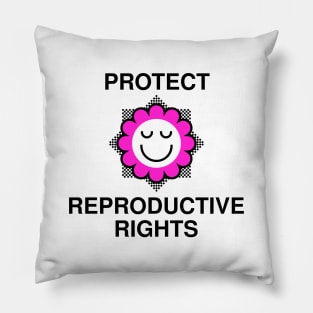 Protect Reproductive Rights - Womens Rights Pillow