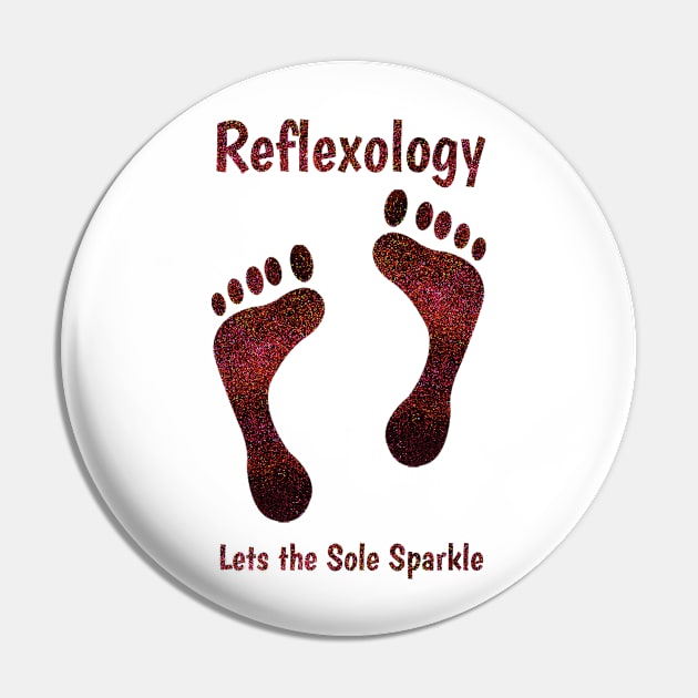 Reflexology Lets the Sole Sparkle Pin by Balanceandharmonyforreflexologists