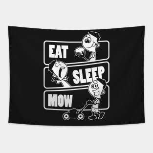 Eat Sleep MOW Repeat - Lawn Mower Grass Garden Mowing design Tapestry