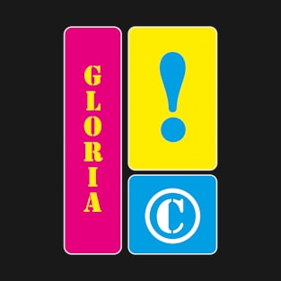 Ma name is Gloria T-Shirt