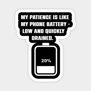 Funny Impatience Gift Magnet