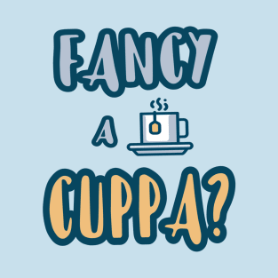 Do You Fancy a Cuppa? Series 1 (light blue) T-Shirt