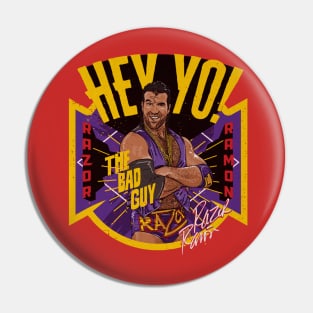 Razor Ramon Hey Yo Pin