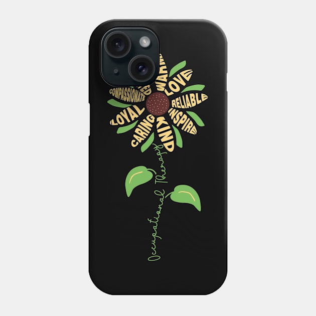 OT Therapist Motivate Occupational Therapy Sunflower Phone Case by mohazain