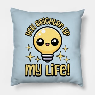 You Brighten Up My Life! Cute Light Bulb Pun Pillow