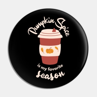 Pumpkin Spice is my Favorite Season Pin