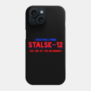 TENET Greetings From Stalsk-12 (Colored Banner) Phone Case