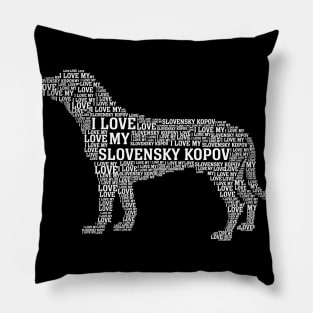 I love my slovensky kopov Pillow