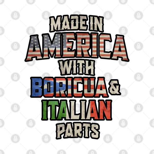 Puerto Rican And Italian Made In America Mix DNA Heritage Vintage by Just Rep It!!