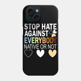 Everybody - Stop Asian Hate - Racism Awareness - Hearts Phone Case