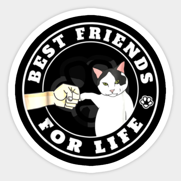 Cats Best Friends For Life Shirt Cat Mom Dad Gift Cat Moms