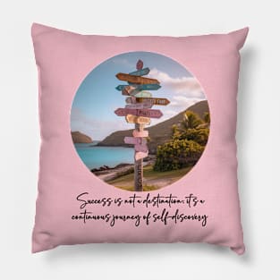 Success is a journey - Motivational Pillow