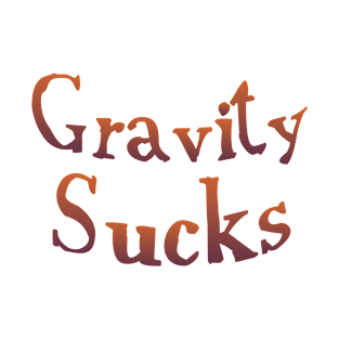 Gravity Sucks T-Shirt