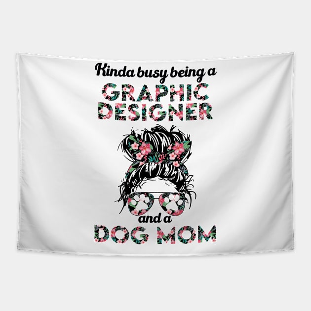 Graphic designer and dog lover . Perfect fitting present for mom girlfriend mother boyfriend mama gigi nana mum uncle dad father friend him or her Tapestry by SerenityByAlex