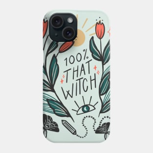 100% That Witch Phone Case