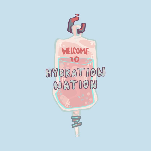 Hydration Nation (Pastel Edition) by Disgaybled Designs