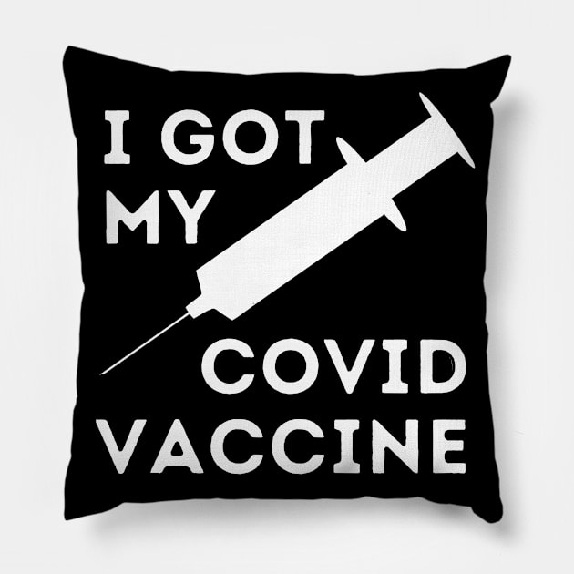I got my covid vaccine Pillow by Caregiverology
