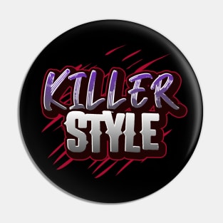 KILLER STYLE HORROR SLASHER Pin