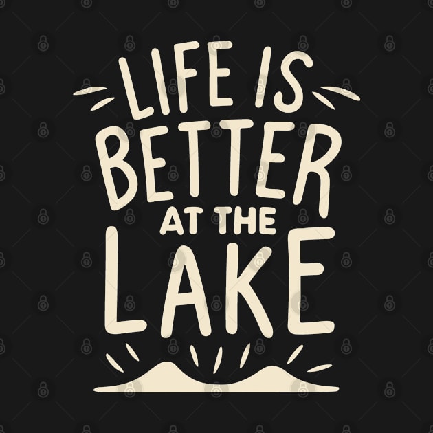 Life is Better at the Lake by pako-valor