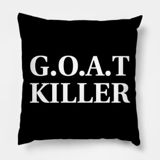 GOAT KILLER Pillow