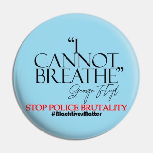 STOP POLICE BRUTALITY Pin