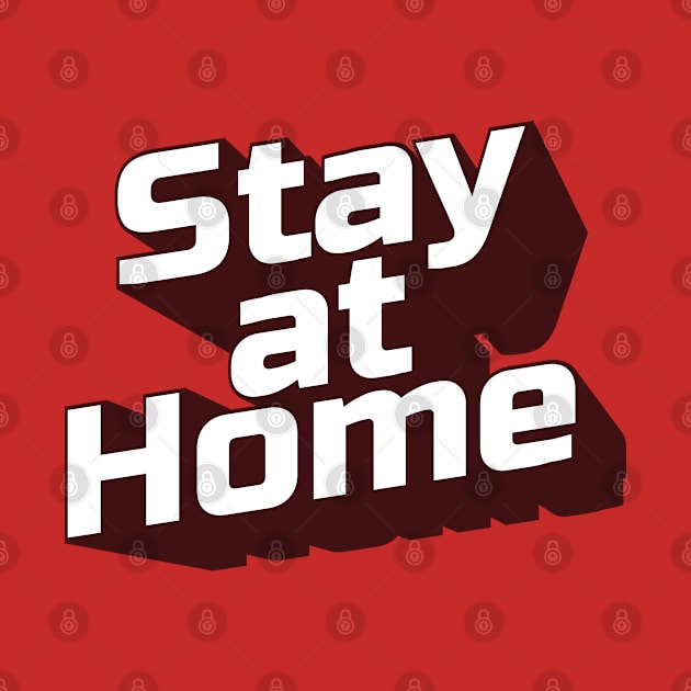 Stay at Home by Diskarteh