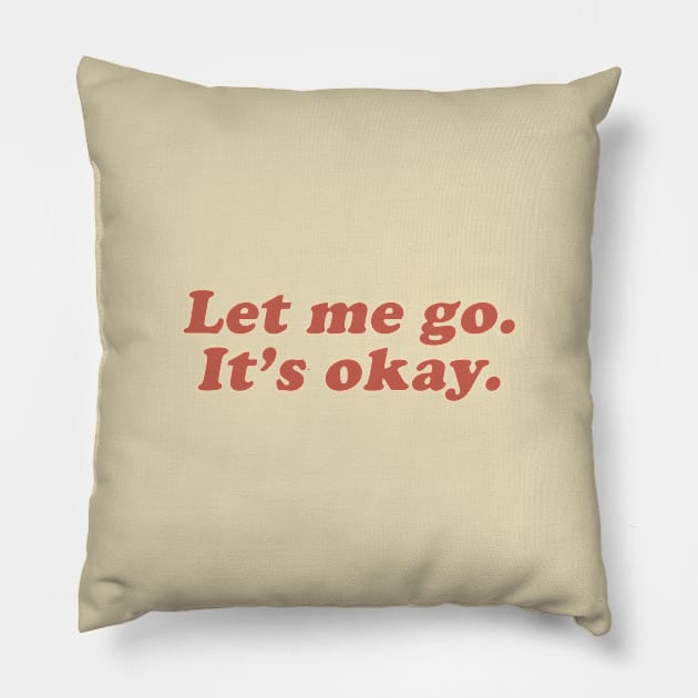 let me go Pillow by beunstoppable