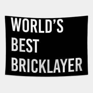 World's Best Bricklayer Bricklayer Gift Ideas Bricklayer present Bricklayer Birthday, Bricklayer lover Present Tapestry