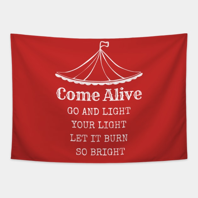 Greatest Showman musical, come alive lyric Tapestry by FreckledBliss