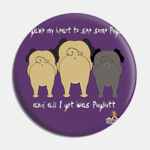 Pug Butt for Hearts Pin by Hugzie