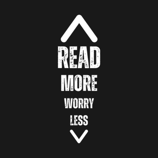 Read More Worry Less T-Shirt