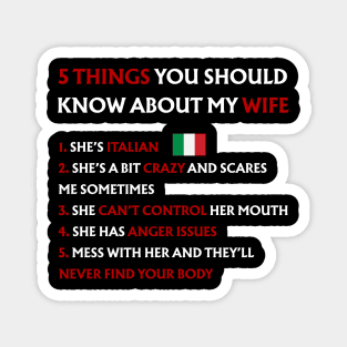 Funny Italy 5 Things You Should Know About My Italian Wife Magnet