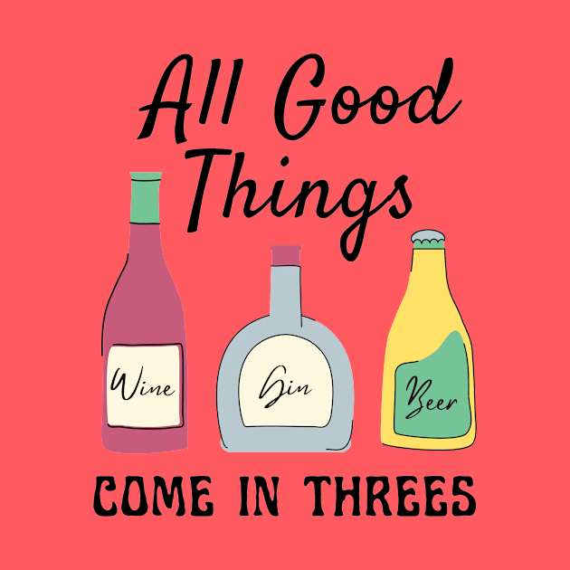 All Good Things Come In Threes by Dutch Design Diva