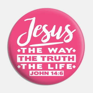 John 14:6 Jesus The Way The Truth The Life Pin