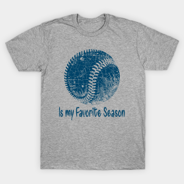 Discover Baseball is my Favorite Season/ Sports Gift - Baseball - T-Shirt