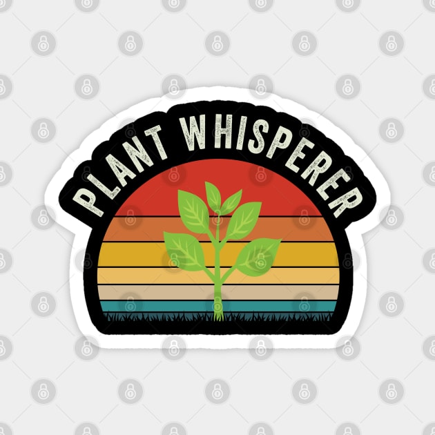 Gardening - Plant Whisperer Magnet by Kudostees