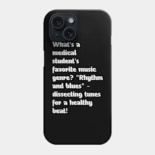 Funny medical students jokes Phone Case