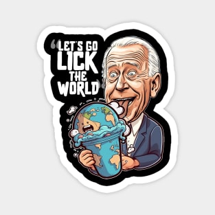 Lick The World Magnet