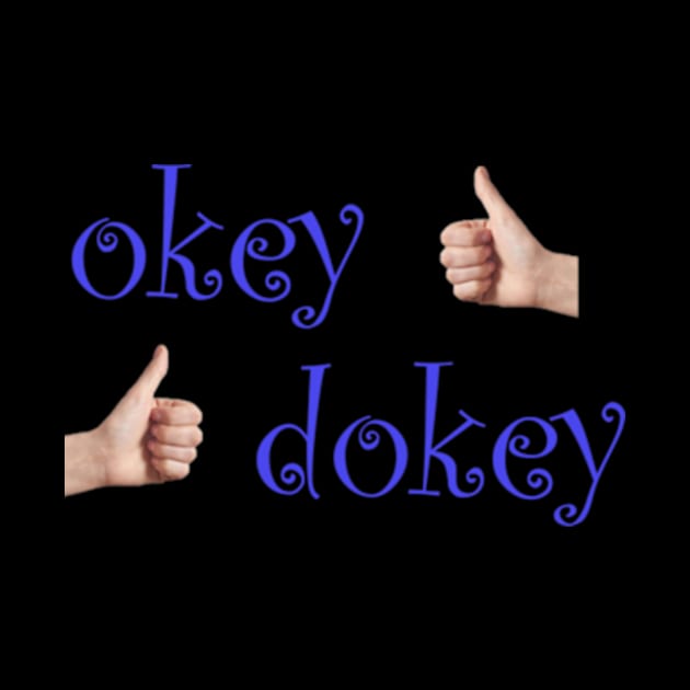 okey dokey by CrosbyD