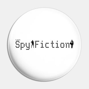 I write Spy Fiction Pin