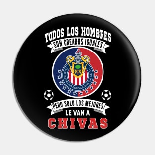 Chivas de Guadalajara los Mejores le van a Chivas Futbol Soccer Mexicano Pin