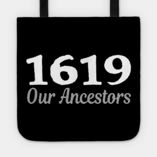 1619 our ancestors Tote