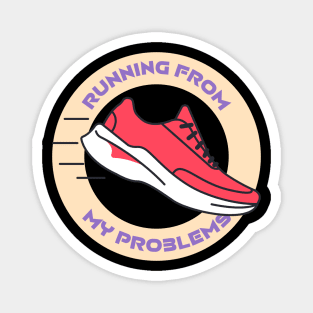 Running From My Problems funny Running Magnet