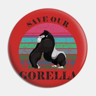 save our gorella Pin