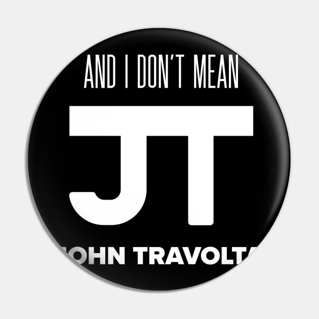 I Don't Mean JT Pin by usernate